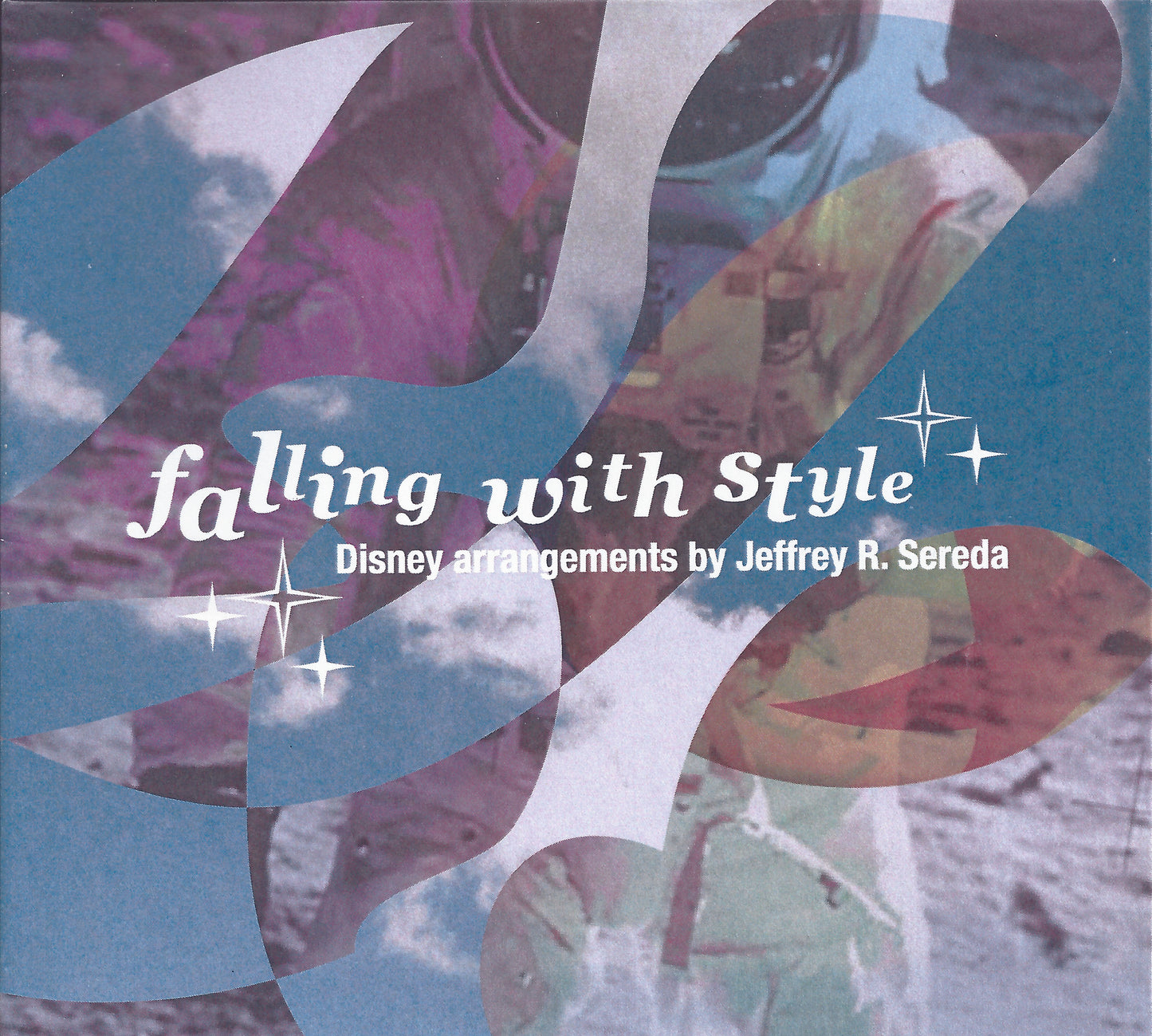 Jeffrey R. Sereda - Falling With Style (Disney Arrangements by Jeffrey R. Sereda)