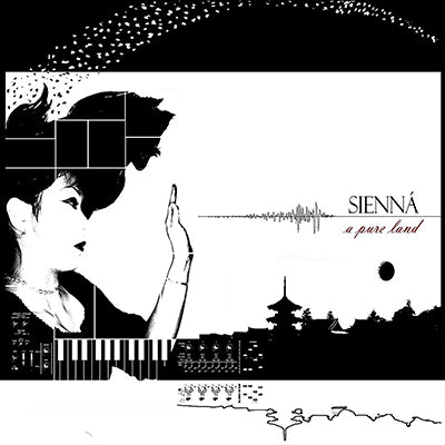 Sienná - A Pure Land Album